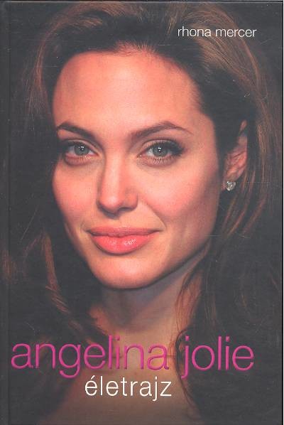 ANGELINA JOLIE ÉLETRAJZ
