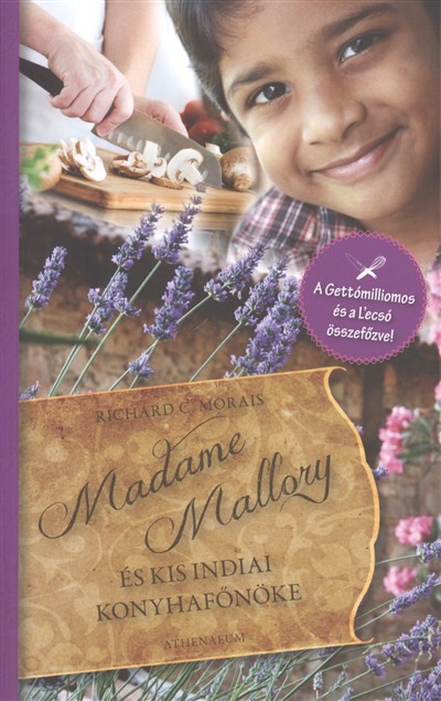 MADAME MALLORY ÉS KIS INDIAI KONYHAFŐNÖKE