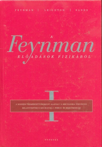 A Feynman-előadások fizikából I.