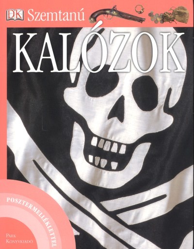 KALÓZOK POSZTERMELLÉKLETTEL /SZEMTANÚ
