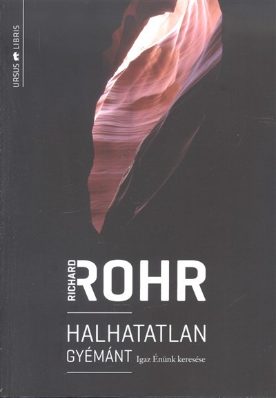 HALHATATLAN GYÉMÁNT /IGAZI ÉNÜNK KERESÉSE
