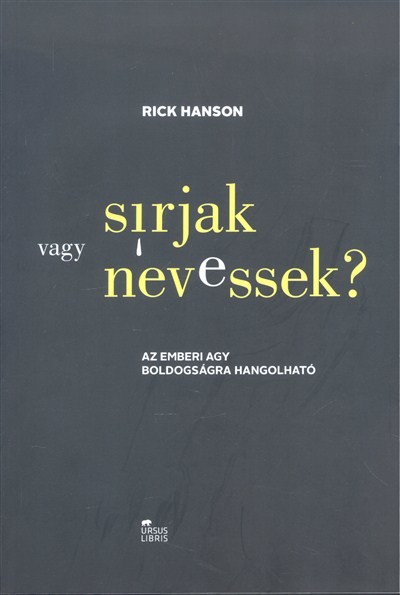 Sírjak vagy nevessek? /Az emberi agy boldogságra hangolható