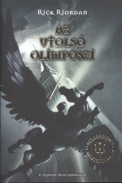AZ UTOLSÓ OLIMPOSZI - PERCY JACKSON ÉS AZ OLIMPOSZIAK 5. /KEMÉNY