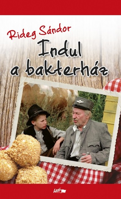 Indul a bakterház (3. kiadás)