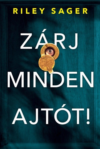 Zárj minden ajtót!