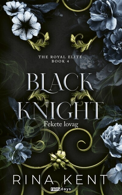 Black Knight - Fekete lovag - Royal Elite Book 4 (éldekorált)