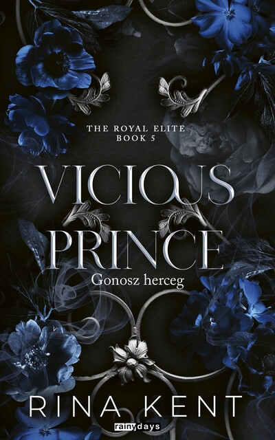 Vicious Prince - Gonosz herceg - Royal Elite Book 5 (éldekorált)