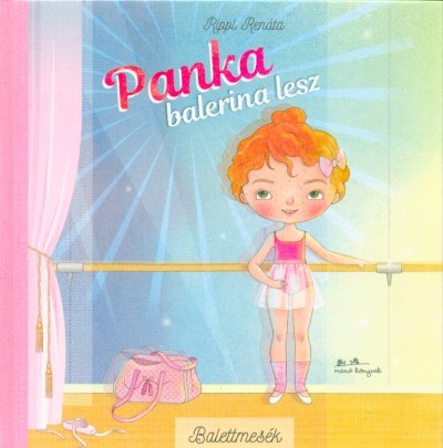 Panka balerina lesz - Balettmesék 1.
