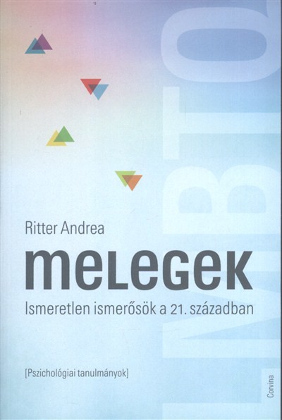 Melegek /Ismeretlen ismerősök a 21. században