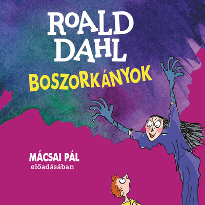 Boszorkányok - Hangoskönyv - Mácsai Pál előadásában