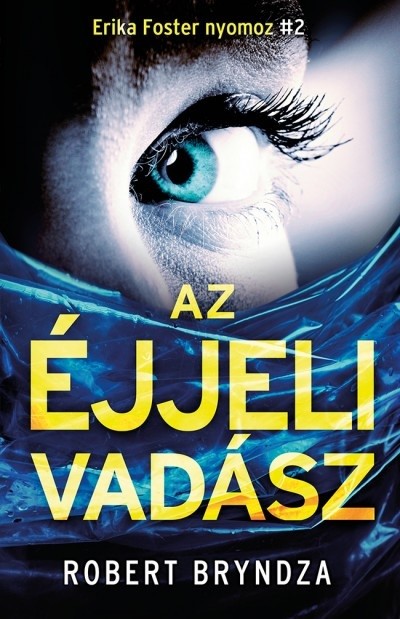 Az éjjeli vadász - Erika Foster nyomoz 2.