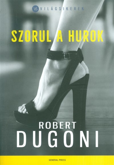 Szorul a hurok /Világsikerek