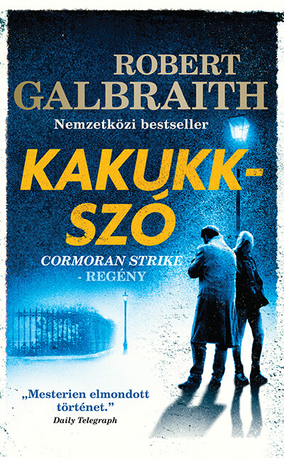 Kakukkszó - Cormoran Strike-regény