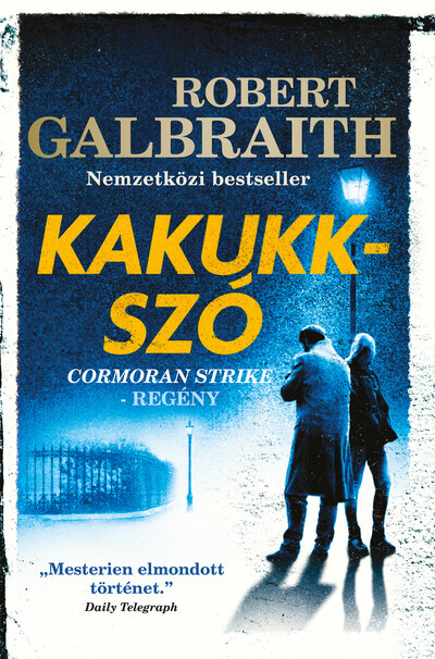 Kakukkszó - Cormoran Strike-regény (új kiadás).