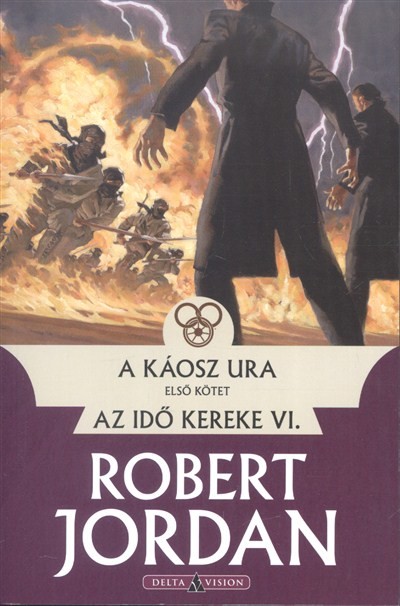 A káosz ura 1. /Az idő kereke VI.