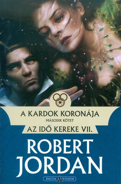 A kardok koronája 2. /Az idő kereke VII.