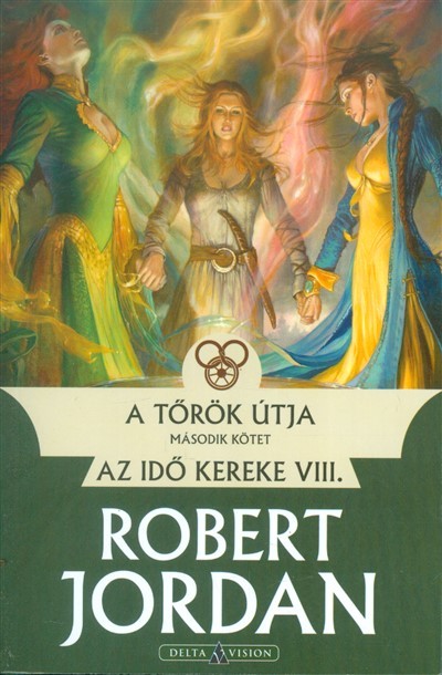 A tőrök útja 2. /Az idő kereke VIII.