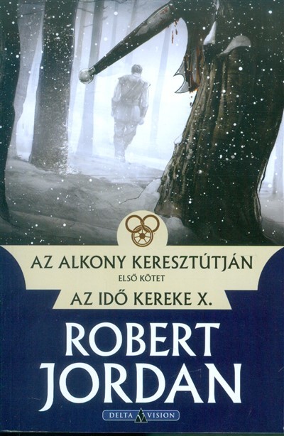AZ ALKONY KERESZTÚTJÁN 1. /AZ IDŐ KEREKE X.