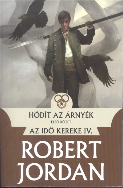 Hódít az árnyék 1. /Az idő kereke IV.