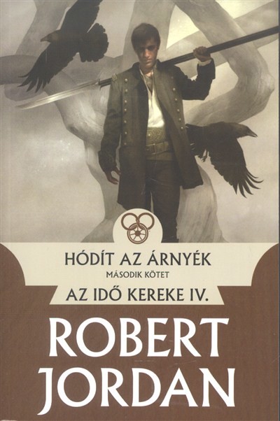 Hódít az árnyék 2. /Az idő kereke IV.
