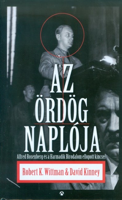 Az ördög naplója /Alfred Rosenberg és a harmadik birodalom ellopott kincsei