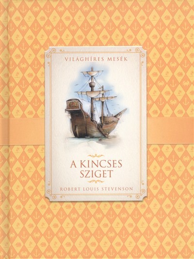 A KINCSES SZIGET /VILÁGHÍRES MESÉK