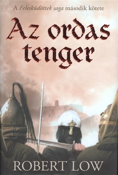 Az ordas tenger /Felesküdöttek saga 2.