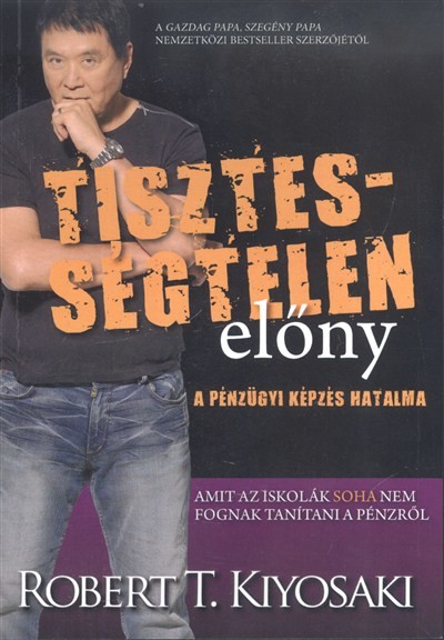 TISZTESSÉGTELEN ELŐNY /A PÉNZÜGYI KÉPZÉS HATALMA