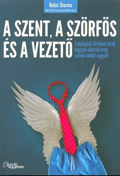 A szent, a szörfös és a vezető