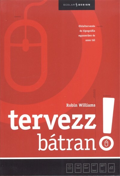 Tervezz bátran! /Oldaltervezés és tipográfia