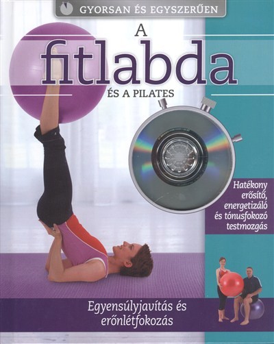 A FITLABDA ÉS A PILATES /GYORSAN ÉS EGYSZERŰEN
