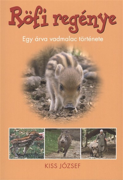 RÖFI REGÉNYE /EGY ÁRVA VADMALAC TÖRTÉNETE