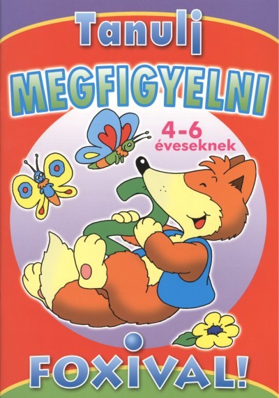 Tanulj megfigyelni Foxival! /4-6 éveseknek