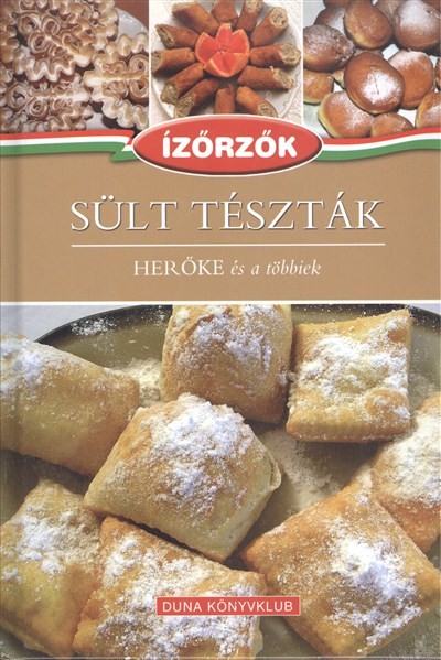 SÜLT TÉSZTÁK - HERŐKE ÉS A TÖBBIEK /ÍZŐRZŐK 9.