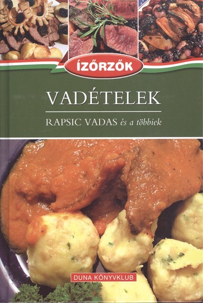 VADÉTELEK - RAPSICS VADAS ÉS A TÖBBIEK /ÍZŐRZŐK 7.