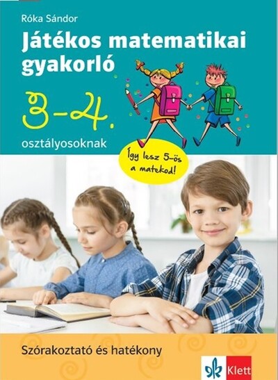 Játékos matematikai gyakorló 3. és 4. osztályosoknak