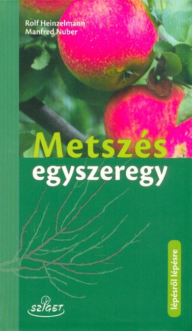 Metszés egyszeregy - Lépésről lépésre