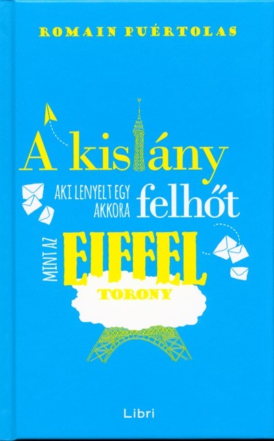 A kislány, aki lenyelt egy akkora felhőt, mint az Eiffel-torony
