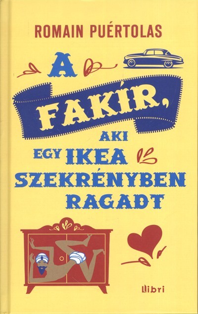 Fakír, aki egy Ikea szekrényben ragadt