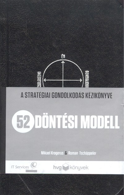 52 döntési modell /A stratégiai gondolkodás kézikönyve