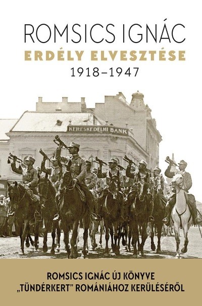 Erdély elvesztése 1918-1947.