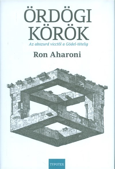 Ördögi körök /Az abszurd vicctől a Gödel-tételig