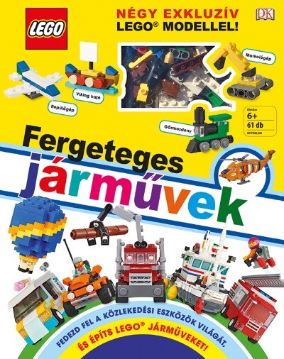 LEGO: Fergeteges járművek - Négy exkluzív LEGO jármű modelljével