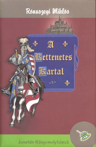 A RETTENETES KARTAL