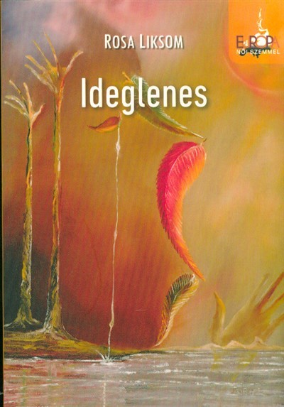 Ideglenes /Európa női szemmel