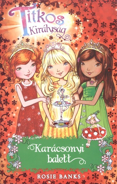 Karácsonyi balett /Titkos királyság Különkiadás 3. §K