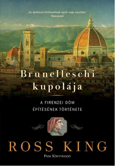 Brunelleschi kupolája /A firenzei dóm építésének története (3. kiadás)
