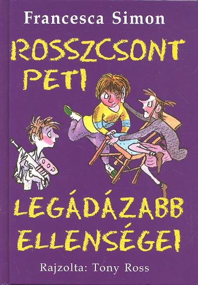 ROSSZCSONT PETI LEGÁDÁZABB ELLENSÉGEI