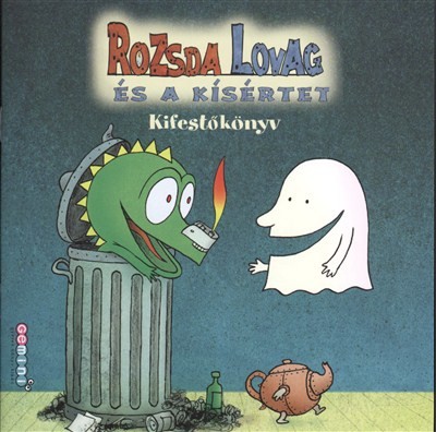 ROZSDA LOVAG ÉS A KÍSÉRTET /KIFESTŐKÖNYV