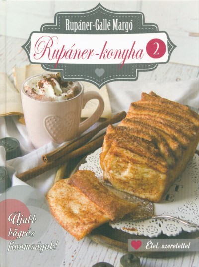 Rupáner-konyha 2. /Újabb bögrés finomságok!